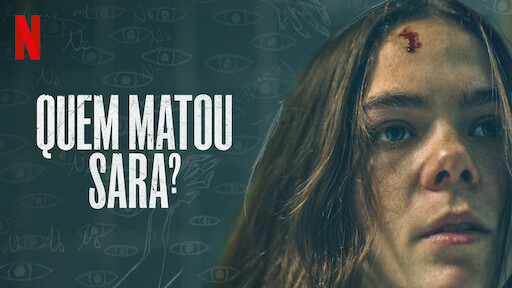 4 motivos para assistir Quem Matou Sara?, nova série de suspense da Netflix